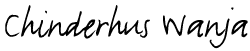 Chinderhus Wanja