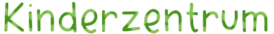 Kinderzentrum Kinderbetreuung